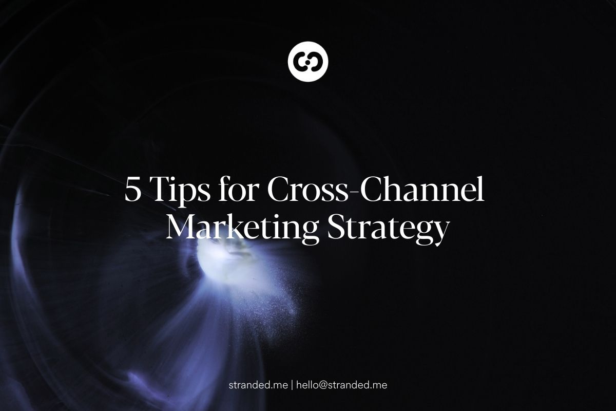 Cross-channel marketing tips