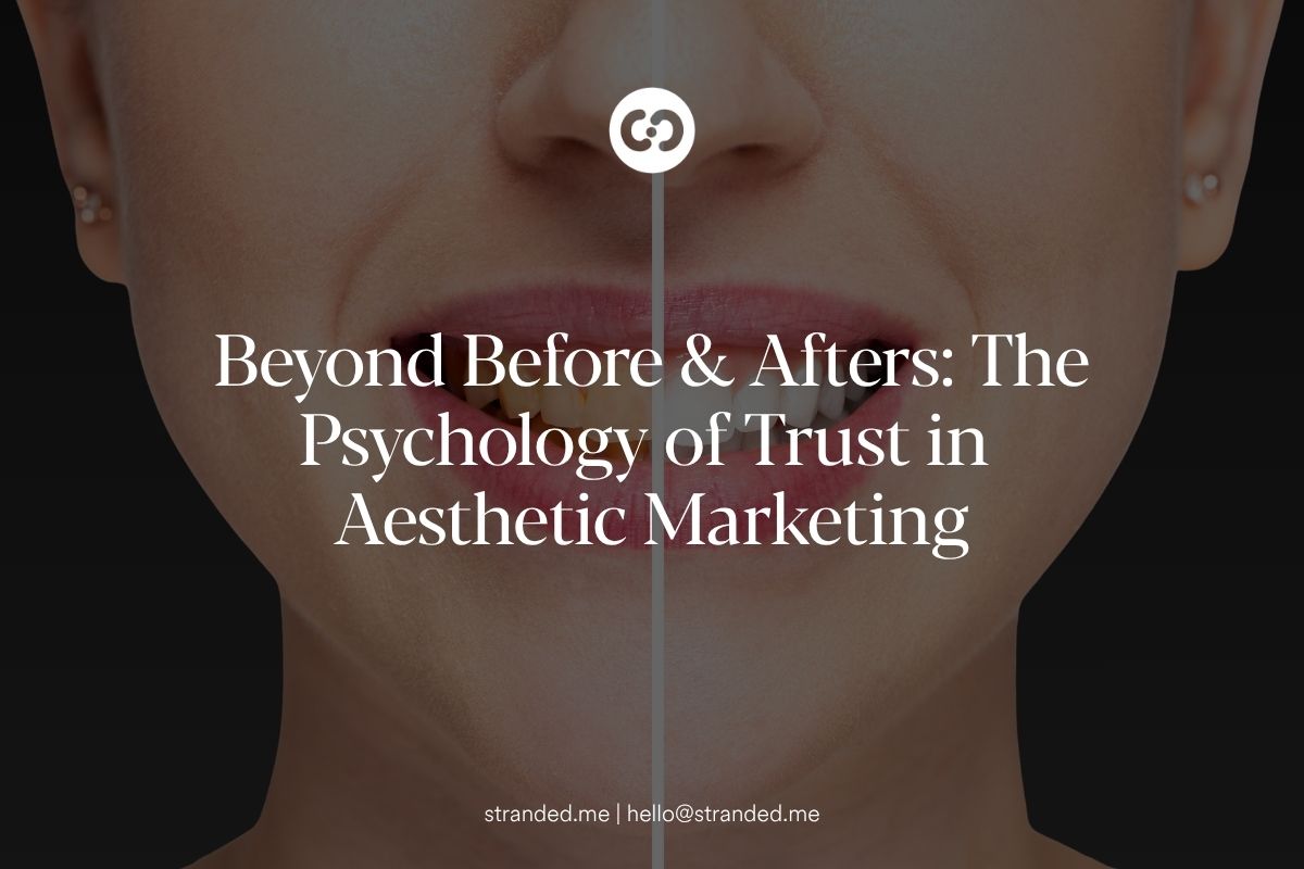 Aesthetic marketing showing authentic before and after results and patient storytelling that builds trust